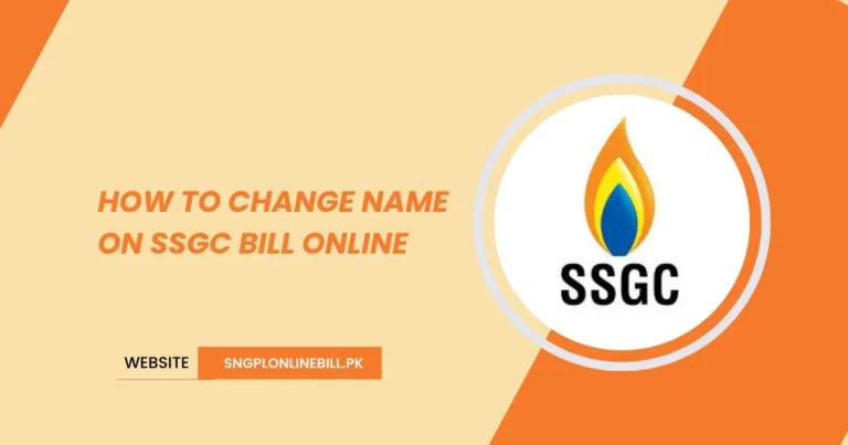 How to Change Name on SSGC Bill Online?